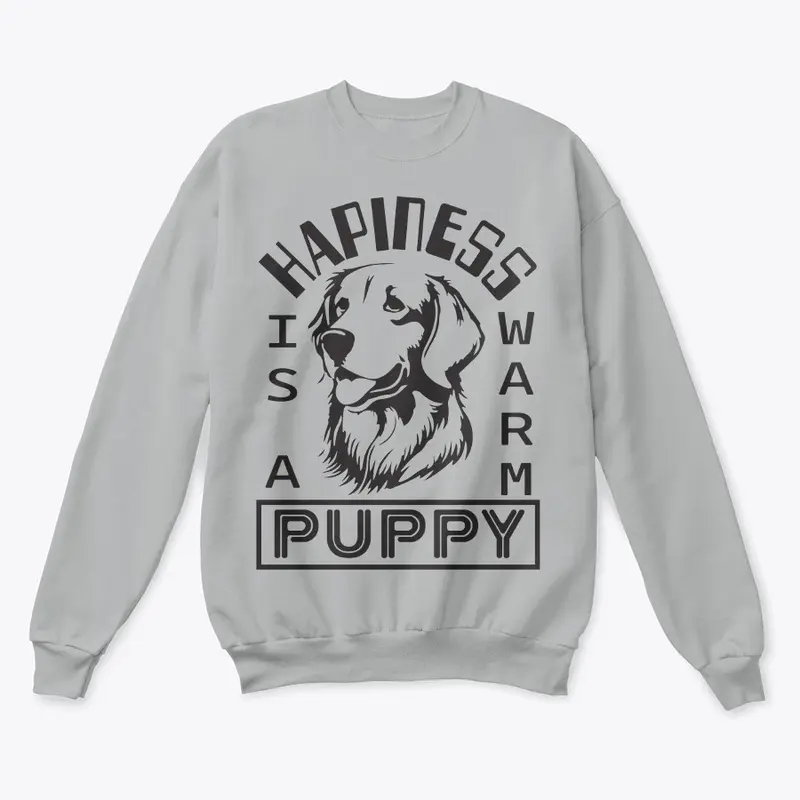 Happiness is a warm puppy design