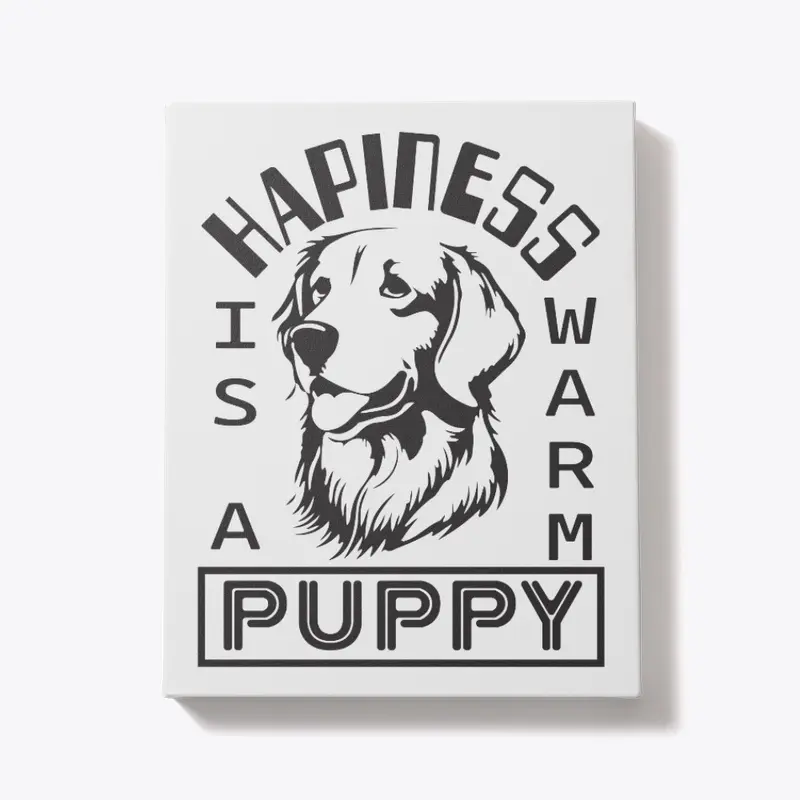 Happiness is a warm puppy design